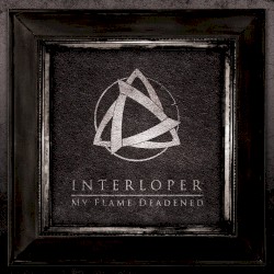 My Flame Deadened