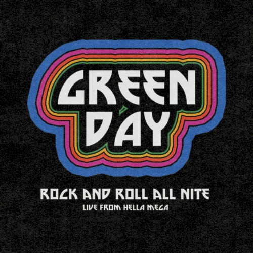 Rock and Roll All Nite (Live from Hella Mega)