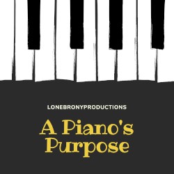A Piano's Purpose