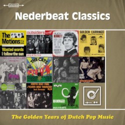 The Golden Years of Dutch Pop Music: Nederbeat Classics
