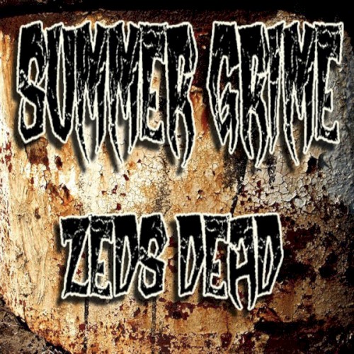 Doin' Time (Zeds Dead Summer Grime remix)