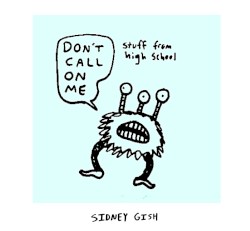 Don’t Call on Me: Stuff From High School
