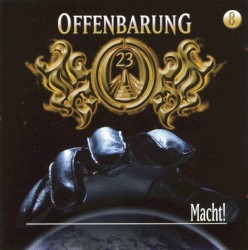 Offenbarung 23 8: Macht!