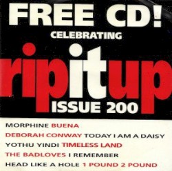 Free CD! Celebrating Rip It Up Issue 200
