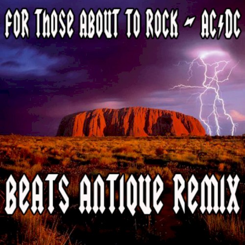For Those About to Rock (Beats Antique remix)