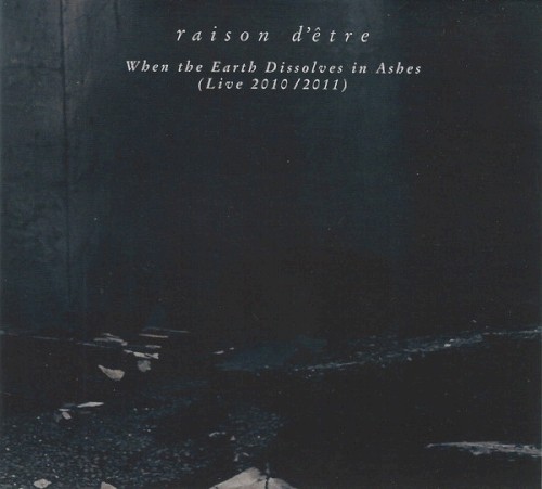 When the Earth Dissolves in Ashes (Live 2010/2011)