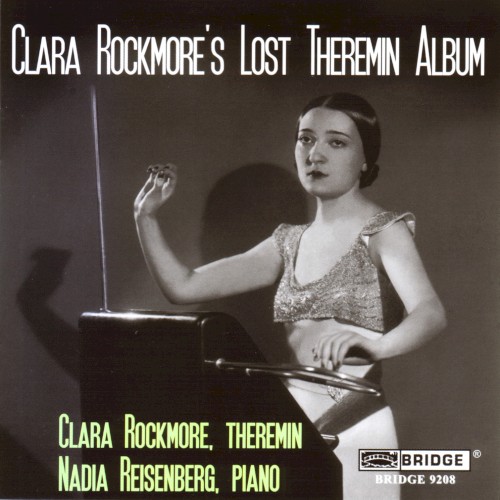 Clara Rockmore’s Lost Theremin Album