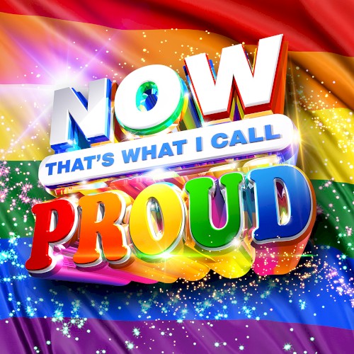 NOW That’s What I Call Proud