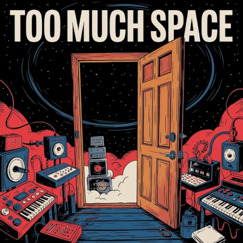 Too Much Space