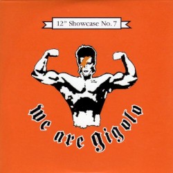 We Are Gigolo – 12" Showcase Nº. 7