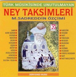 Türk Musikisinde Unutulmayan Ney Taksimleri