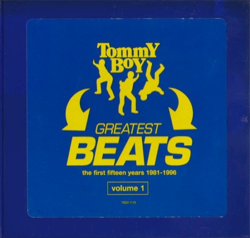 Tommy Boy Greatest Beats: The First Fifteen Years 1981-1996, Volume 1