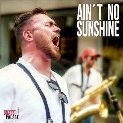 Ain’t No Sunshine