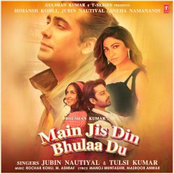 Main Jis Din Bhulaa Du - Single