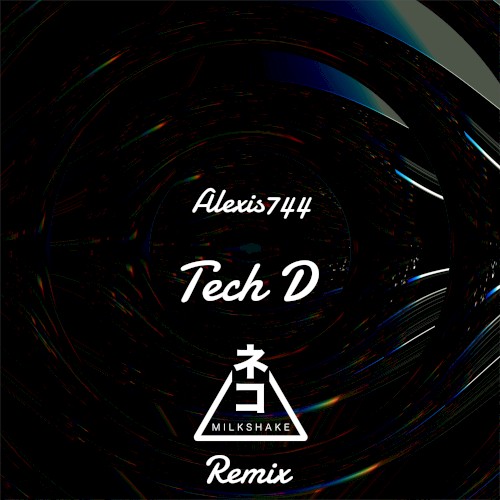 Tech D (Neko Milkshake Remix)