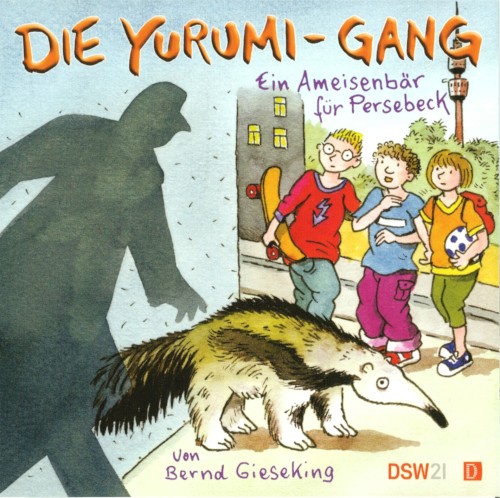 Die Yurumi-Gang: Ein Ameisenbär für Persebeck