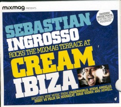 Mixmag Presents: Sebastian Ingrosso Rocks the Mixmag Terrace at Cream Ibiza