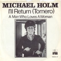 I'll Return (Tornero) / A Man Who Loves a Woman
