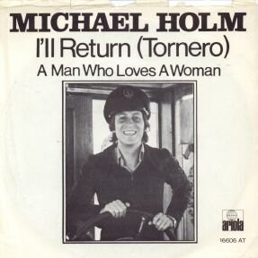 I'll Return (Tornero) / A Man Who Loves a Woman