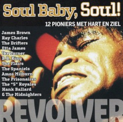 Soul Baby, Soul! 12 pioniers met hart & ziel