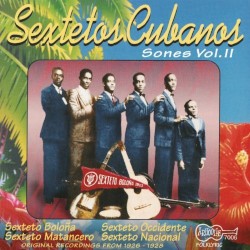 Sextetos Cubanos - Sones, Vol. 2
