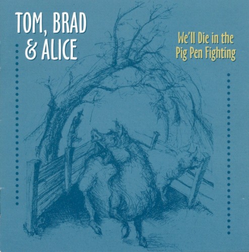 We'll Die in the Pig Pen Fighting