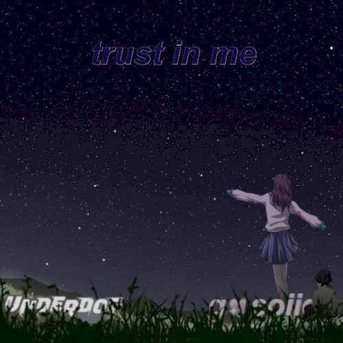 trust in me