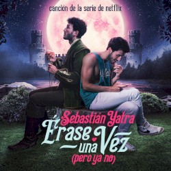 Érase una vez (Pero ya no)