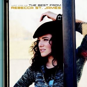 Wait for Me: The Best From Rebecca St. James