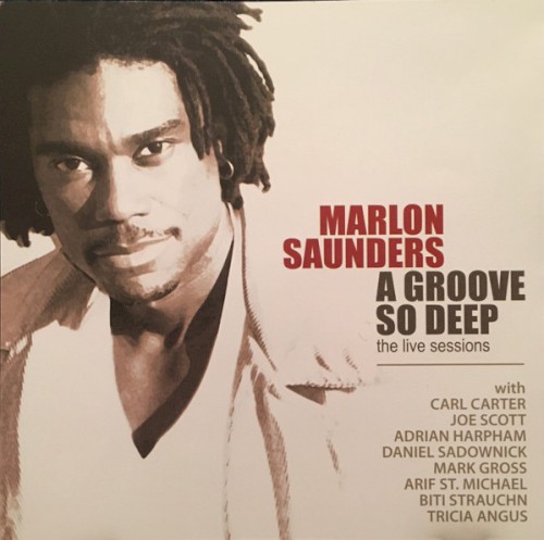 A Groove So Deep: The Live Sessions