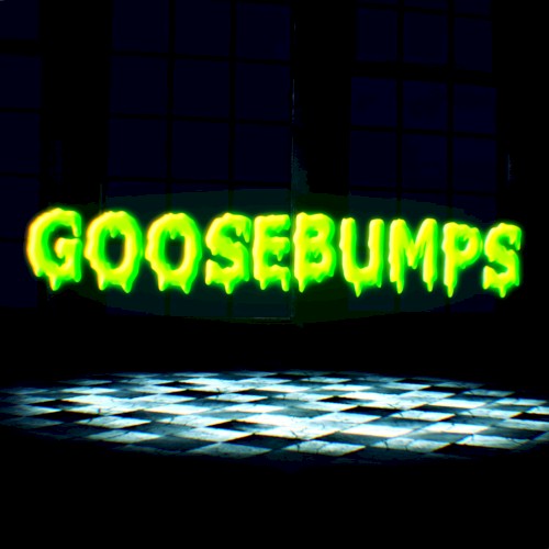 GOOSEBUMPS