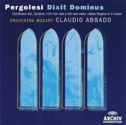 Dixit Dominus / Confitebor tibi, Domine / Chi non ode e chi non vede / Salve Regina in A minor