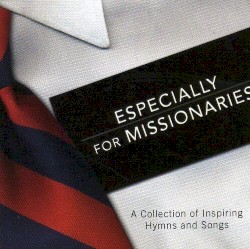 Especially For Missionaries