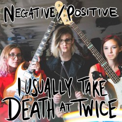 I Usually Take Death at Twice