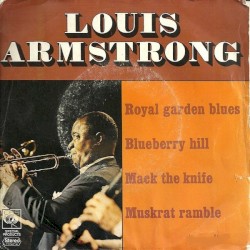 Royal Garden Blues / Blueberry Hill / Mack The Knife / Muskrat Ramble