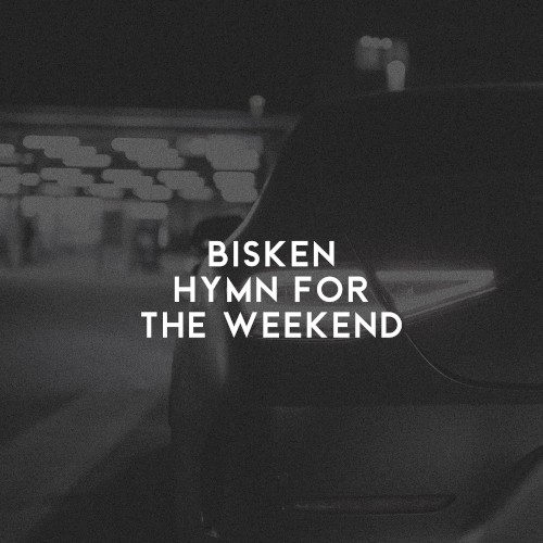 Hymn for the Weekend