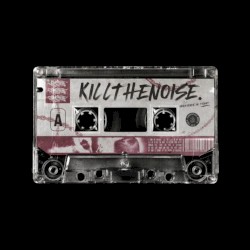 KILLTHENOISE.