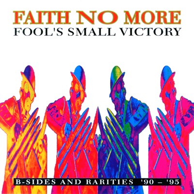 Fool’s Small Victory: B‐Sides and Rarities ’90–’95