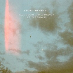 I Don’t Wanna Go
