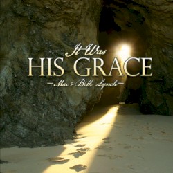 It Was His Grace