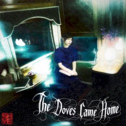 The Doves Came Home