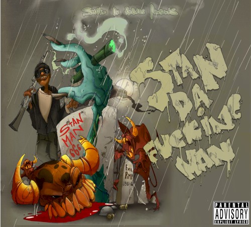 Stan Da Fucking Man