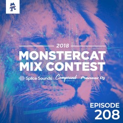 2018-07-25: 208 – Monstercat: Call of the Wild (MMC18 – Week 2)