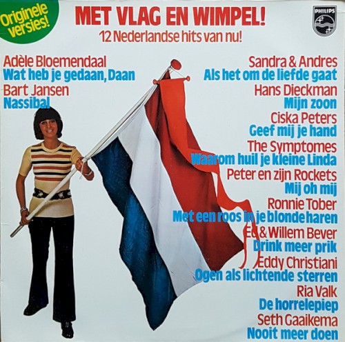 Met vlag en wimpel!: 12 Nederlandse hits van nu!
