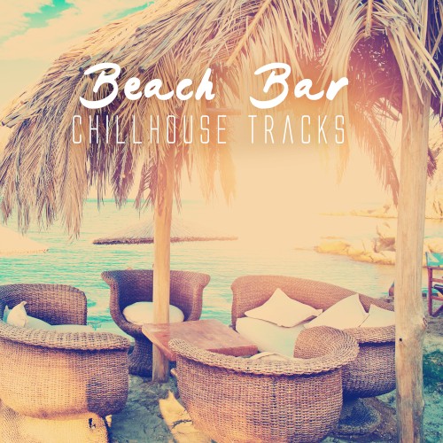 Beach Bar: Chillhouse Tracks