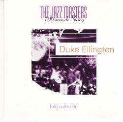 The Jazz Masters - 100 Años De Swing