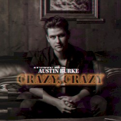Crazy, Crazy