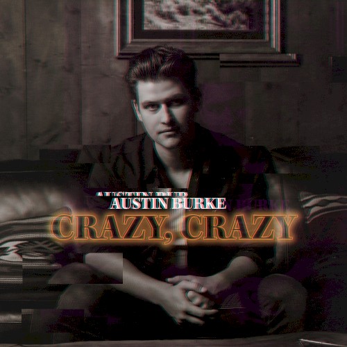 Crazy, Crazy