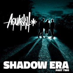 Shadow Era, Pt. 2