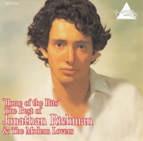 “Home of the Hits”: The Best of Jonathan Richman & The Modern Lovers